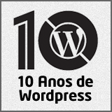 Selo Especial 10 anos de WordPress