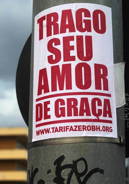 Cartaz Trago Seu Amor de Graça, do movimento Tarifa Zero de Belo Horizonte