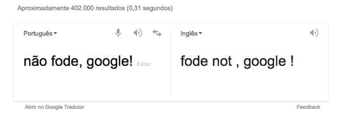 tela do Google com tradução errada da expressão Não Fode!