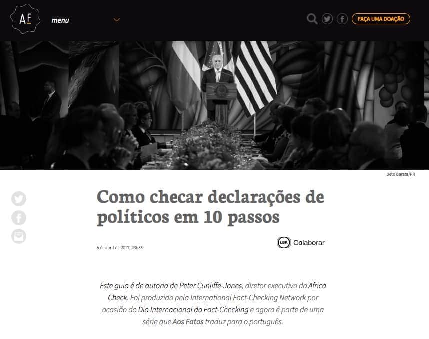 Site da agência Aos Fatos com foto do presidente Michel Temer e a chamada Como checar declarações de políticos em 10 passo